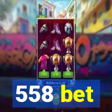 558 bet